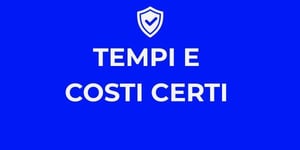 Tempi e costi certi